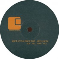 SPIRIT OF THE BLACK 808 / DIRTY JOINTZ