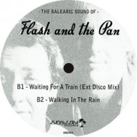 FLASH AND THE PAN / THE BALEARIC SOUND OF FLASH AND THE PAN
