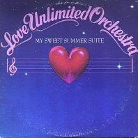 LOVE UNLIMITED ORCHESTRA / MY SWEET SUMMER SUITE