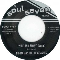 NORMA AND THE HEARTACHES / NICE AND SLOW