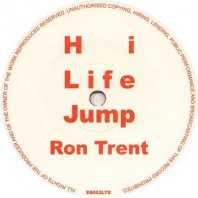 RON TRENT / HI LIFE JUMP