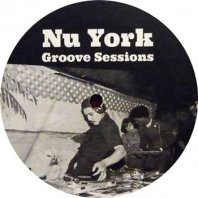 V.A. / NU YORK GROOVE SESSIONS