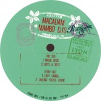 MACADAM MAMBO DJ'S / MAGIC DISCO
