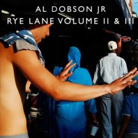 AL DOBSON JR / RYE LANE VOLUME II & III