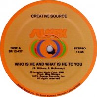 CREATIVE SOURCE / WHO IS HE AND WHAT IS HE TO YOU