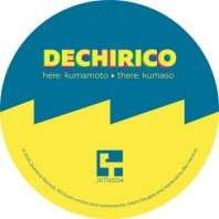 DECHIRICO / KUMAMOTO