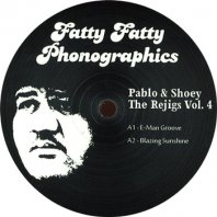 PABLO & SHOEY / THE REJIGS VOL. 4