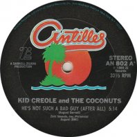 KID CREOLE AND THE COCONUTS / HE'S NOT SUCH A BAD GUY