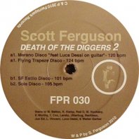SCOTT FERGUSON / DEATH OF THE DIGGERS 2