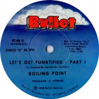 BOILING POINT / LET'S GET FUNKTIFIED