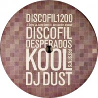 DISCOFIL DESPERADOS PRESENTS KOOL DJ DUST / GOING UP, GOING DOWN