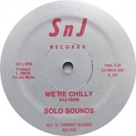 SOLO SOUNDS / WE'RE CHILLY