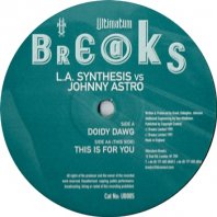 L.A. SYNTHESIS VS JOHNNY ASTRO / DOIDY DAWG