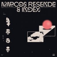 MARCOS RESENDE & INDEX / MARCOS RESENDE & INDEX