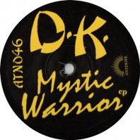 D.K. / MYSTIC WARRIOR E.P