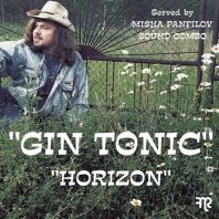MISHA PANFILOV SOUND COMBO / GIN TONIC - HORIZON
