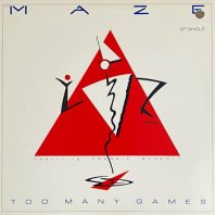 MAZE FEATURING FRANKIE BEVERLY / TOO MANY GAMES