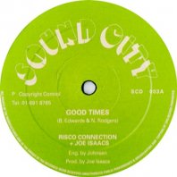 RISCO CONNECTION + JOE ISAACS / GOOD TIMES