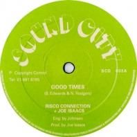 RISCO CONNECTION + JOE ISAACS / GOOD TIMES