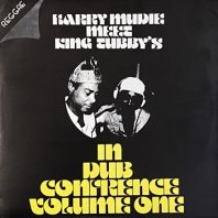 HARRY MUDIE MEET KING TUBBY'S / IN DUB CONFERENCE VOLUME ONE