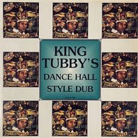 KING TUBBY / KING TUBBY'S DANCEHALL STYLE DUB