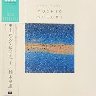 YOSHIO SUZUKI  / MORNING PICTURE