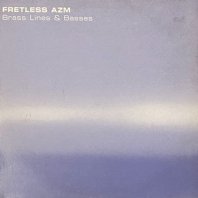 FRETLESS AZM / BRASS LINES & BASSES