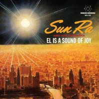 SUN RA  / EL IS A SOUND OF JOY - BLACK SKY AND BLUE MOON