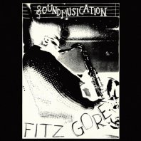 FITZ GORE / SOUNDMUSICATION