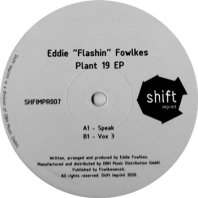 EDDIE 'FLASHIN' FOWLKES - PLANT 19 EP