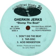 GHERKIN JERKS / STOMP THE BEAT EP