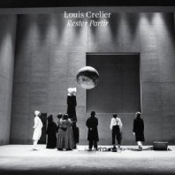 LOUIS CRELIER / RESTER PARTIR