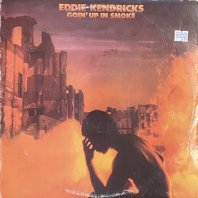 EDDIE KENDRICKS / GOIN' UP IN SMOKE