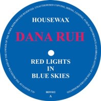 DANA RUH / RED LIGHTS IN BLUE SKIES
