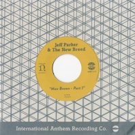 JEFF PARKER & THE NEW BREED / MAX BROWN