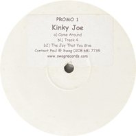 KINKY JOE / COME AROUND 