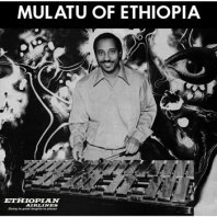 MULATU ASTATKE / MULATU OF ETHIOPIA