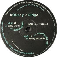 HOUSEY DOINGZ / PICK-N-MIX EP