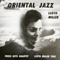 LLOYD MILLER / ORIENTAL JAZZ