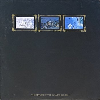 THE DURUTTI COLUMN / THE RETURN OF THE DURUTTI COLUMN - New & Used Online  Records Shop