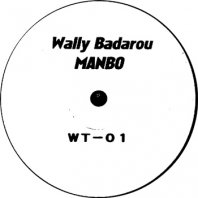 WALLY BADAROU / MANBO