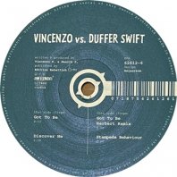 VINCENZO VS. DUFFER SWIFT / GOT TO BE