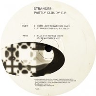 STRANGER / PARTLY CLOUDY