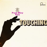 PAUL BLEY TRIO / TOUCHING