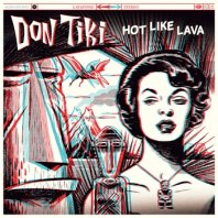 DON TIKI / HOT LIKE LAVA