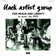 BLACK ARTIST GROUP / FOR PEACE AND LIBERTY