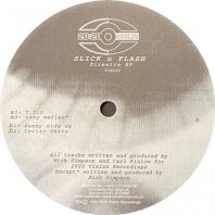 SLICK 'N FLASH / FIREWIRE EP