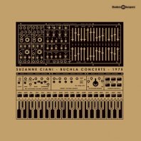 SUZANNE CIANI / BUCHLA CONCERTS 1975