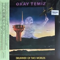 OKAY TEMIZ / DRUMMER OF TWO WORLD 