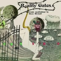 STEVE BIRCHALL / REALITY GATES